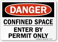 Danger Confined Space Permit Only Sign