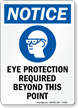 Notice Eye Protection Required Sign