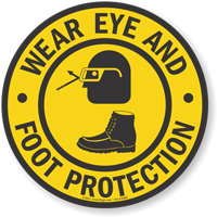 Wear Eye and Foot Protection Floor Sign