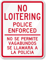 Bilingual No Loitering Police Enforced Sign