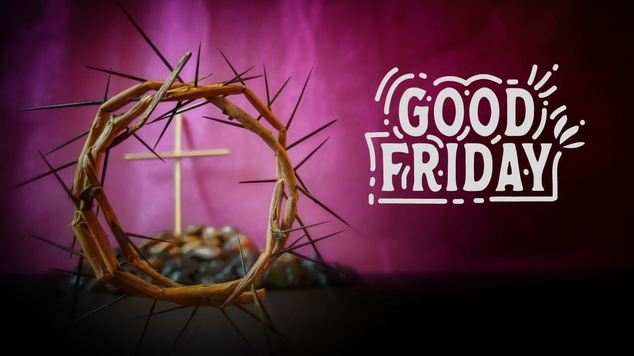 Good Friday 2024 wishes, quotes, greetings, images | Good Friday ...