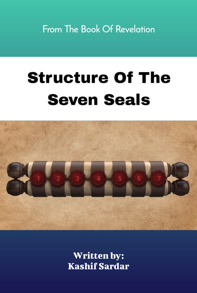 Structure Of The Seven Seals : From The Book Of Revelation - End Time ...