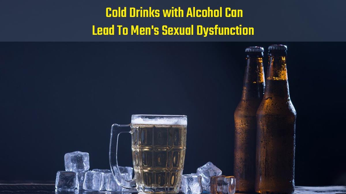 How Mixing Cold Drinks with Alcohol Can Cause IBD and Leaky Gut Syndrome, May Lead To Sexual Dysfunction in Men