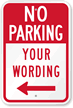 Custom No Parking Sign with Left Arrow