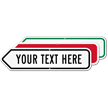 Add Your Custom Text Here Left Arrow Sign