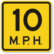 10 MPH Speed Limit Sign