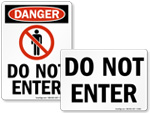 Do Not Enter Signs