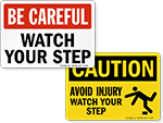 Watch Your Step Signs