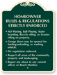 Homeowner Rules And Regulations Strictly Enforced Sign