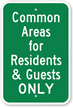 Common Areas For Residents & Guests Only Sign