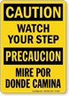 Caution Watch Your Step Sign