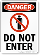 Danger Do Not Enter Sign