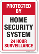 Protected By Home Security System Surveillance Sign