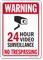 24 Hour Video Surveillance No Trespassing Warning Sign