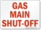 Gas Main Shut Off Sign