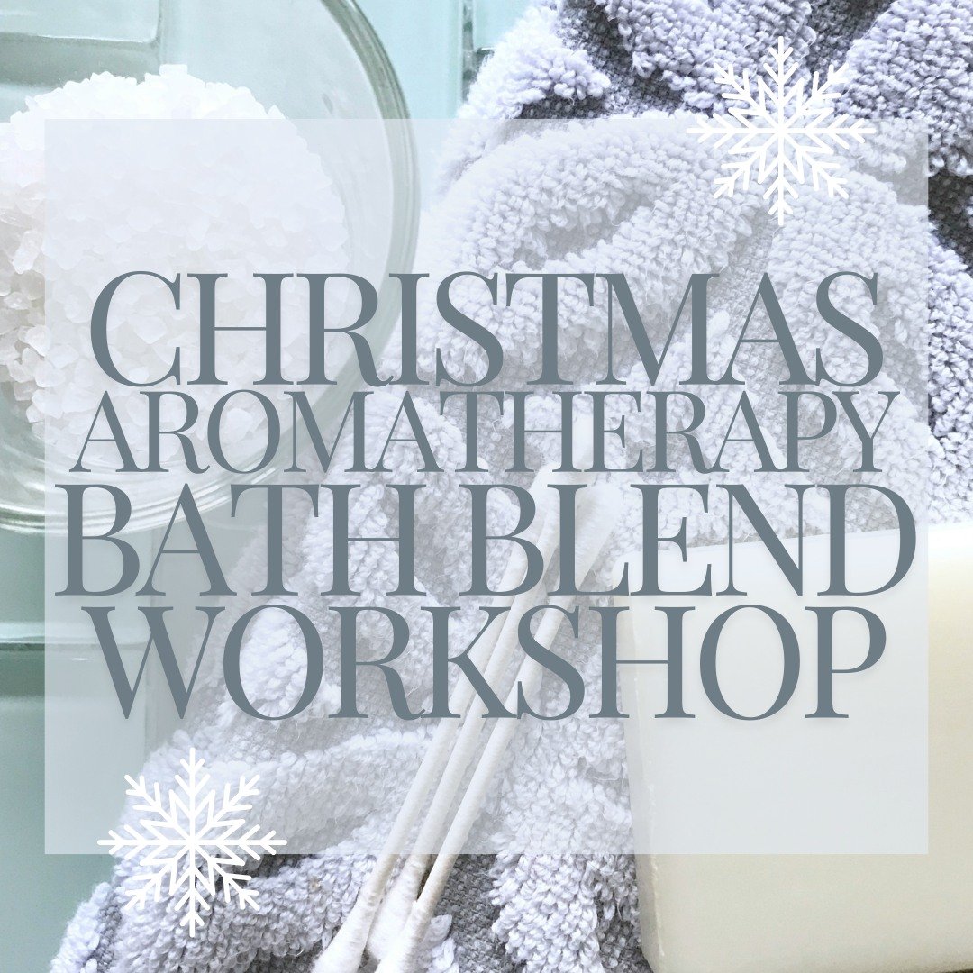 CHRISTMAS AROMATHERAPY BATH BLEND WORKSHOP with Tracy Allin-Baker from Aroma Bloom. 

Friday 29th November 6-8pm. &pound;25 per person. 

Ok, we said the C-word and we're not sorry! We're not big fans of getting festive too early, except when it is t