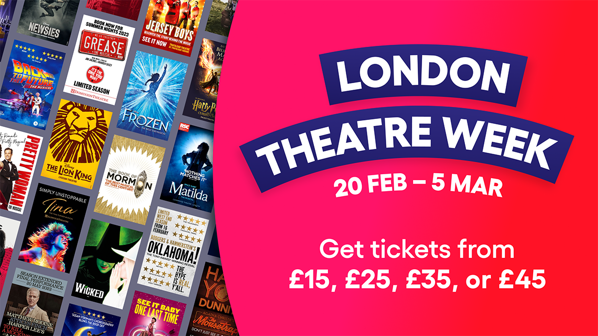 AD | Affordable Theatre Tickets with London Theatre Week — Theatre & Tonic