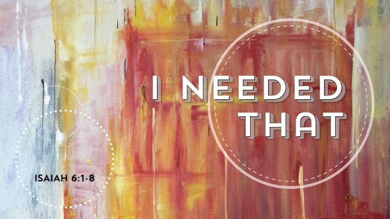 Sermon: I Needed That | Christ Our Savior Lutheran Church - Michigan ...