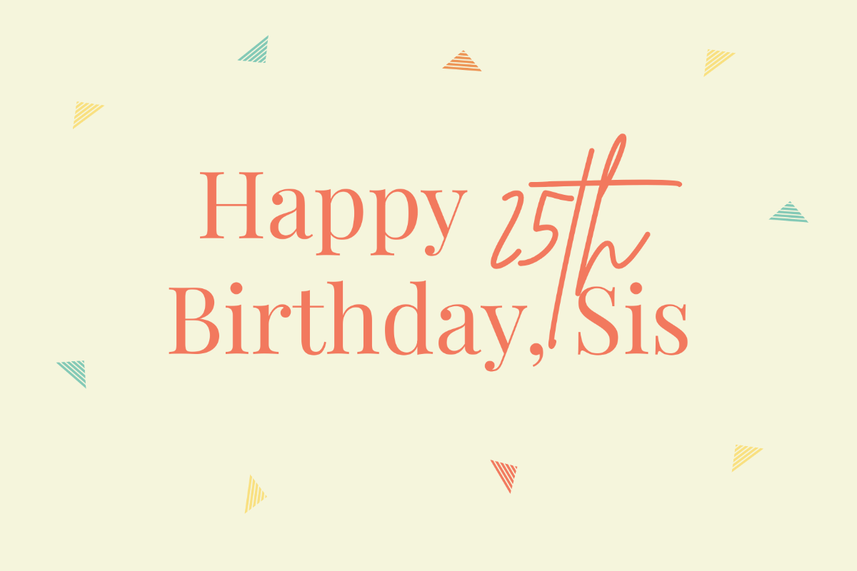 25th Birthday Card For Sister Template - Edit Online & Download