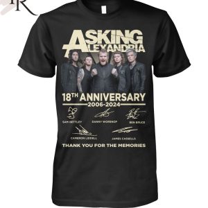 Asking Alexandria 18th Anniversary 2006-2024 Thank You For The Memories T-Shirt