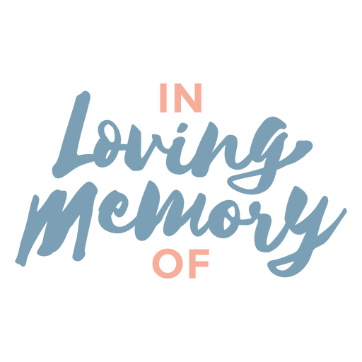 In loving memory of lettering PNG Design