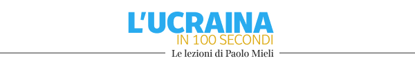 Logo Ucraina in 100 secondi di Paolo Mieli