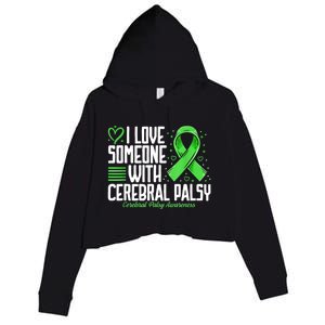 Cerebral Palsy Awareness I Love Someone With Cerebral Palsy Crop Fleece Hoodie