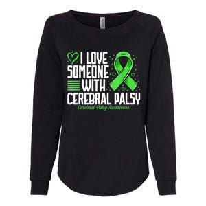 Cerebral Palsy Awareness I Love Someone With Cerebral Palsy Womens California Wash Sweatshirt