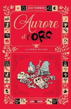 AURORE ET L'ORC -  LA TERREUR DES ORCS (FRENCH V.) 03