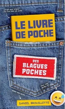 LE LIVRE DE POCHE DES BLAGUES POCHES -  (FRENCH V.)