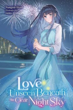 LOVE UNSEEN BENEATH THE CLEAR NIGHT SKY -  NOVEL (ENGLISH V.)