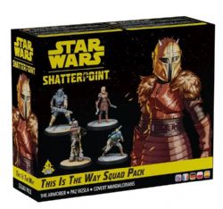 STAR WARS : SHATTERPOINT -  THIS IS THE WAY - SQUAD PACK (MULTILINGUAL)