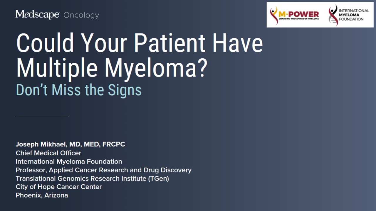 Could Your Patient Have Multiple Myeloma? Don’t Miss the Signs ...