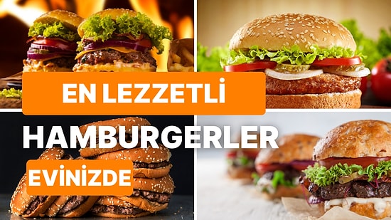 Dışarıda Hamburger Yemeye Son! Fast Food Restoranlarına Rakip Olacağınız Hamburger Tarifleri