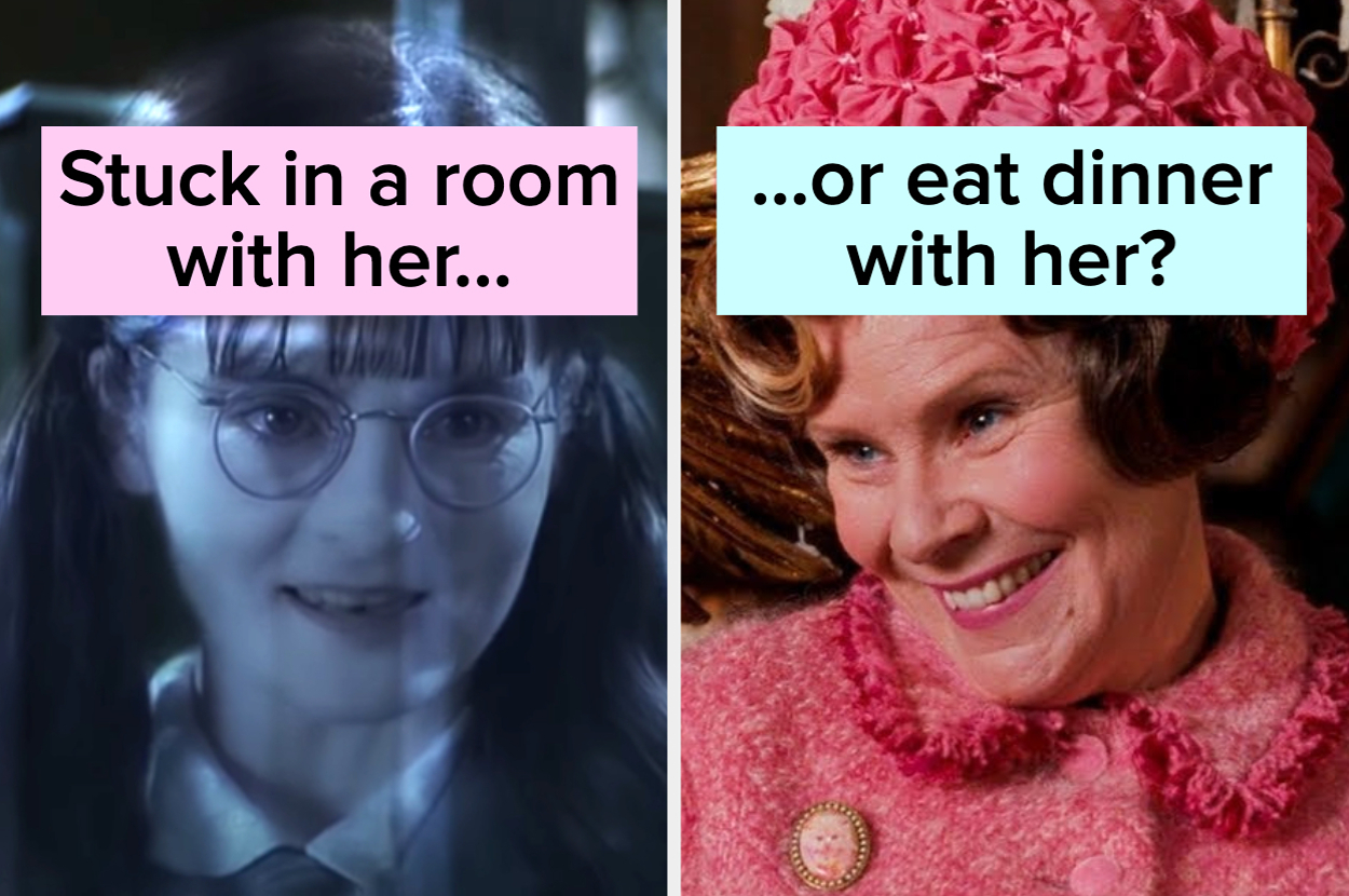 On the left, Moaning Myrtle from Harry Potter with a caption "Stuck in a room with her...". On the right, Dolores Umbridge with a caption "...or eat dinner with her?"