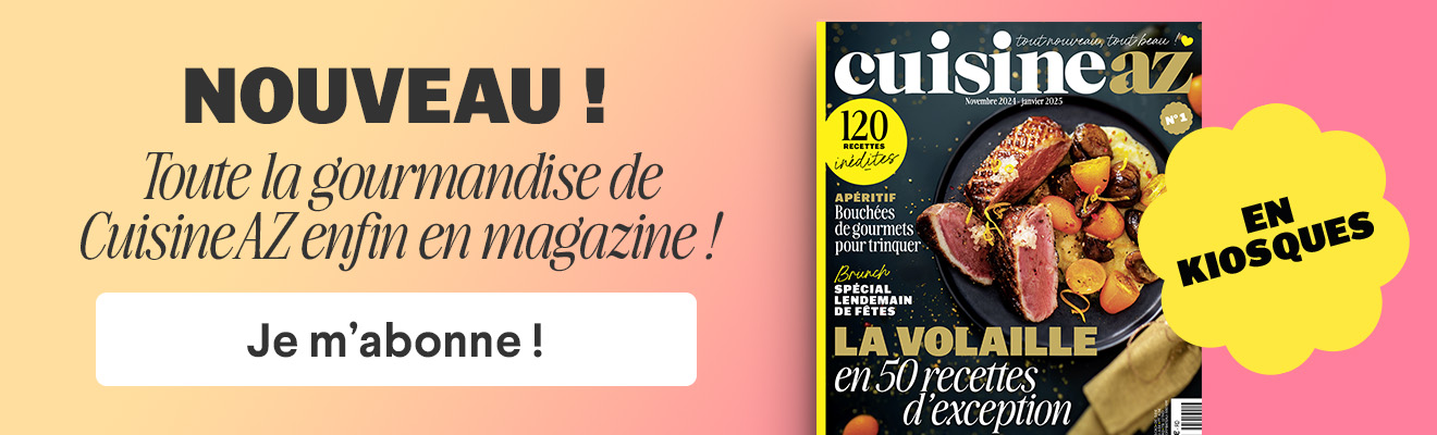 Abonnez-vous au magazine CuisineAZ