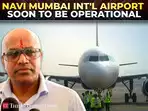 Navi Mumbai International Airport successfully conducts its first flight validation test