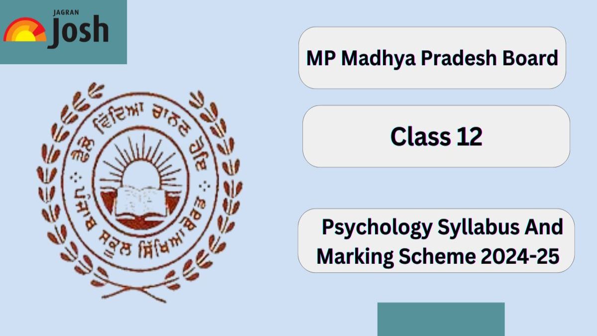 MP Board Class 12 Psychology Syllabus And Marking Scheme 2024-25: Download PDF For Free! 