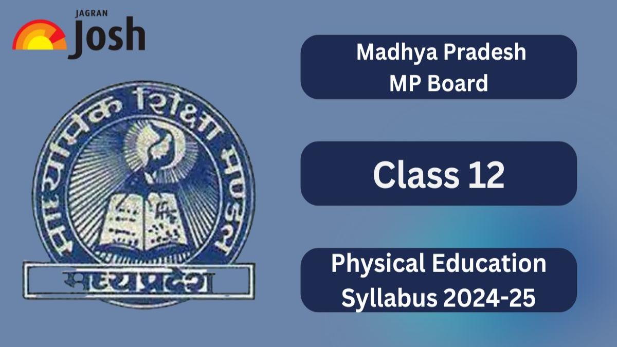 MP Board Class 12 Physical Education Syllabus And Marking Scheme 2024-25: Free PDF Download