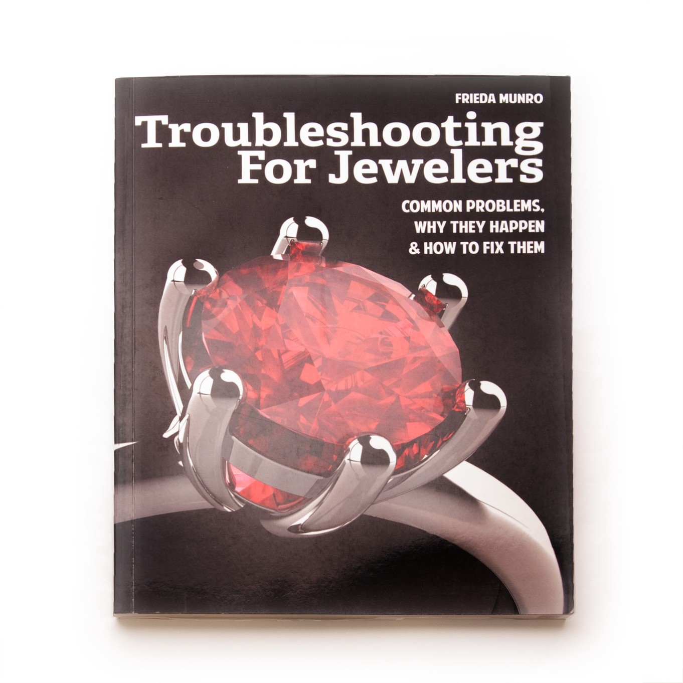 Troubleshooting For Jewelers - Common Problems, Why They Happen & How To Fix - Frieda Munro