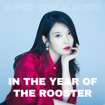 Chinese Zodiac Sign: K-Pop Idols Born In The Year Of The Rooster