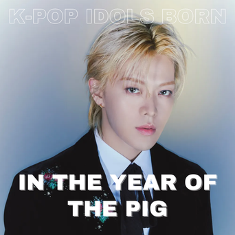 Chinese Zodiac Sign: K-Pop Idols Born In The Year Of The Pig