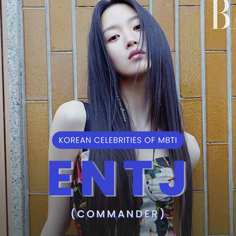 Celebrity Search: Korean Celebrities Of MBTI Type ENTJ (Commander)