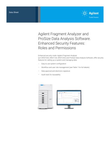 Agilent Fragment Analyzer and ProSize Data Analysis Software. Enhanced Security Features: Roles and Permissions