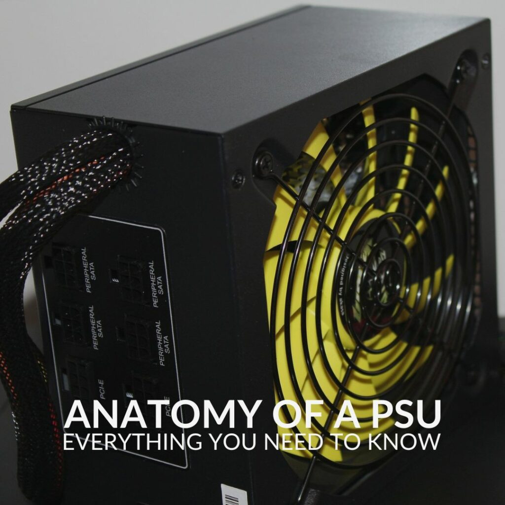 ANATOMY OF A POWER SUPPLY – EVERYTHING YOU NEED TO KNOW! blog image