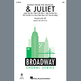 Cover Art for "Songs from the Musical "& Juliet" (Choral Medley)" by Mac Huff