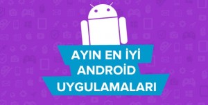 Ayın En İyi Android Uygulamaları - Ağustos 2014