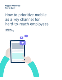 How to Prioritize Mobile as a Key Channel for Hard-To-Reach Employees