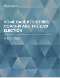 Home care registries, COVID-19 and the 2020 election: A primer