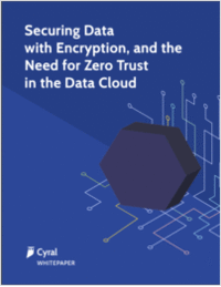 Securing Data with Encryption, and the Need for Zero Trust in the Data Cloud